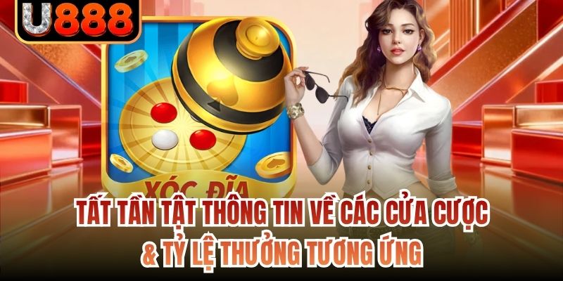 Tất tần tật thông tin về các cửa cược & tỷ lệ thưởng tương ứng